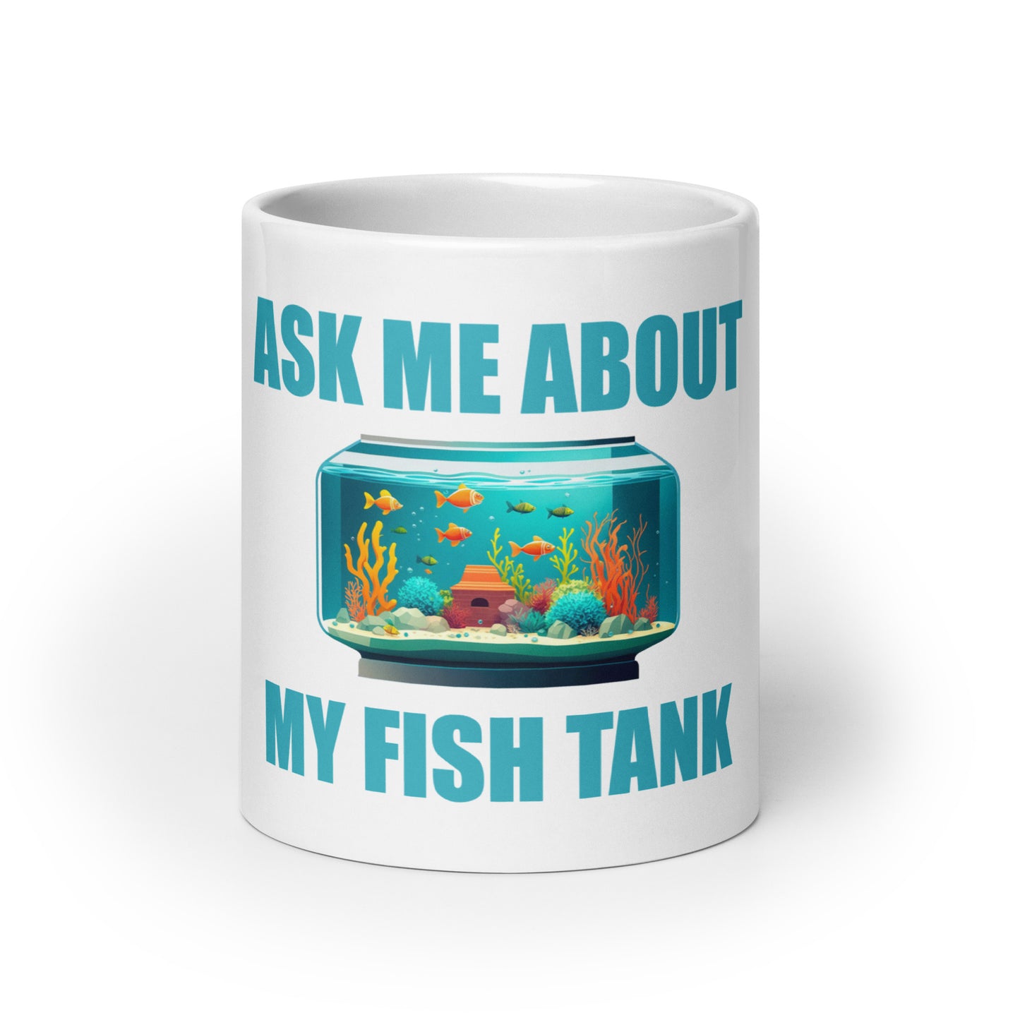Ask me about my Fish Tank Mug
